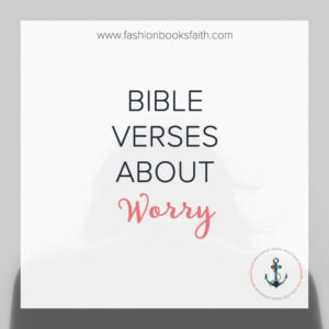 Bible Verses About Worry