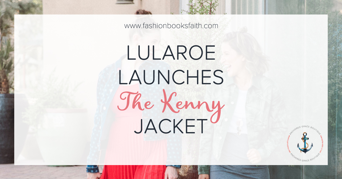 New Release: LuLaRoe Kenny Jacket - Anchored Grace Boutique