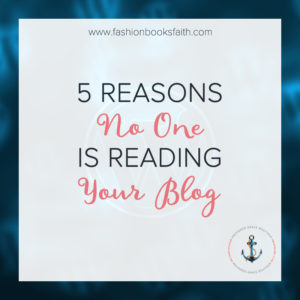 5 Reasons No One is Reading Your Blog