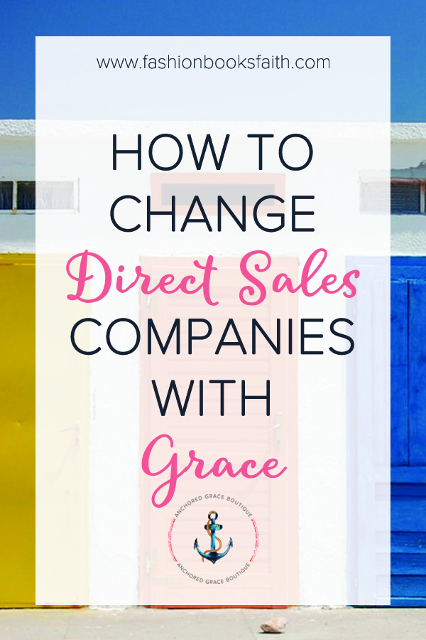 How to Change Direct Sales Companies with Grace
